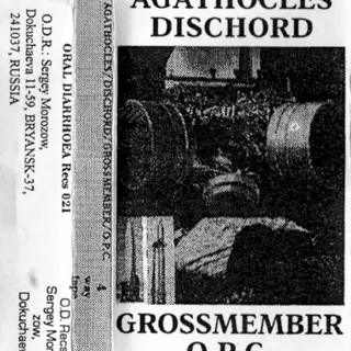 Cover of Agathocles / Dischord / Grossmember / O.P.C.