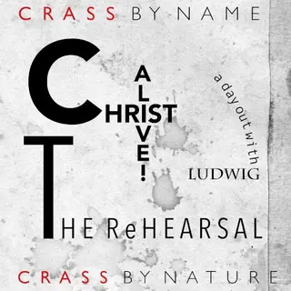 Cover of CHRIST ALIVE - The Rehearsal